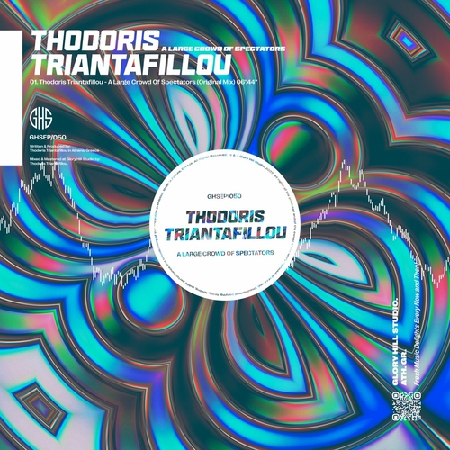 Thodoris Triantafillou - A Large Crowd of Spectators [GHSEP050]